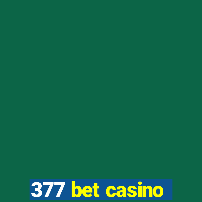 377 bet casino